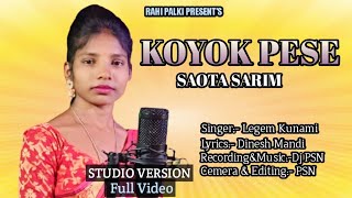 Koyok  Pese Saota Sarim/New Santali Studio Version Video Song/2025(Rahi Palki Present'\u0026)