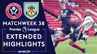 Sheffield United v. Burnley | PREMIER LEAGUE HIGHLIGHTS | 5/23/2021 | NBC Sports