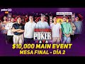 WSOP 2024 - MAIN EVENT 10,000$ MESA FINAL Día 2 - GRATIS