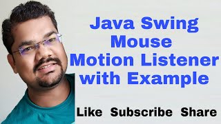 Java Swing Mouse Motion Listener With Program in Java | MouseMotionListener Interface and Methods