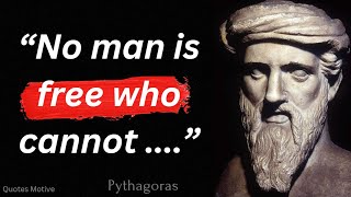 Pythagoras Quotes You Should Know Before You Get Old