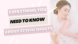 What Are Styled Shoots and How To Make Styled Shoots Work For You