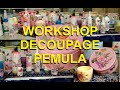 Workshop Decoupage Pemula // Rekap 1 #workshop #indonesiakreatif #decoupage