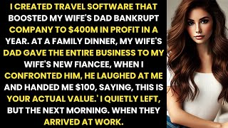 I Created a Travel Software That Took My Wife’s Dad’s Bankrupt Company to $400M in Profit—Then He..