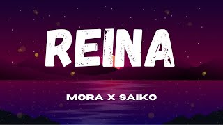 "REINA" - Mora y Saiko (Letra/Lyrics)