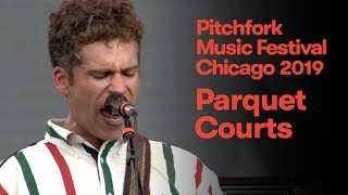 Parquet Courts Live | Pitchfork Music Festival 2019