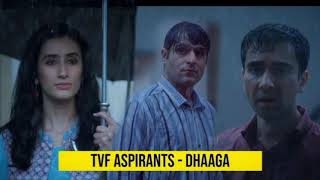 Dhaga song| dhaga ye tute na|Dhaga song|Dhaga TVF Aspirants|