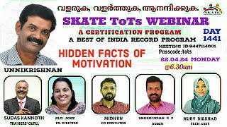 |DAY 1441| UNNIKRISHNAN |ToTs Webinar|Hidden Facts of Motivation|