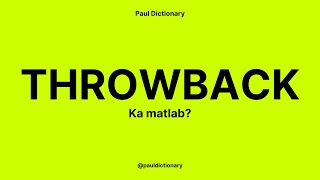 throwback Meaning in Hindi/Urdu | Meaning of throwback | throwback ka matlab? | throwback क्या है?