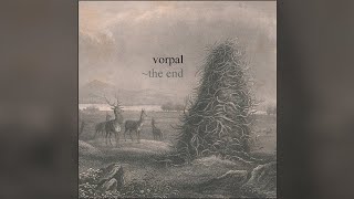 Vorpal - 〜The End (2007)