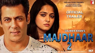Majhdhaar 2 | 31 Hidden Facts | Salman Khan | Anushka Shetty | Shahrukh K | Kabir Khan | 2021