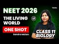 The Living World - One Shot | Class11 Biology | NEET 2026 🩺 Sandra Ma'am