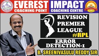 #RPL #CGL #ERROR #DETECTION - 1 | SREENIVASULU REDDY SIR | REVISION PREMIER LEAGUE | EVEREST IMPACT