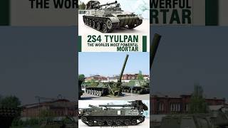 World's Most Powerful Mortar: Russian 2S4 Tyulpan | Nuclear Capable #military #russia #warfare #war