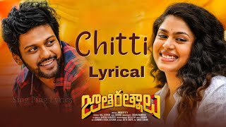Chitti Lyrical Video Song | Jathi Ratnalu | Naveen Polishetty , Faria | Radhan | Anudeep K V |
