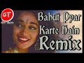 bahut pyar karte hain | remix | dj bulbul