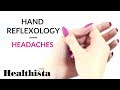 How to do hand reflexology for headaches