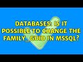 Databases: Is it possible to change the family_guid in MSSQL? (2 Solutions!!)