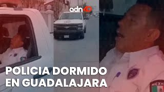 Con la boca como "pescado", encuentran dormido a policía de Guadalajara | Ciudad Desnuda