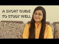 A SHORT GUIDE TO STUDY WELL