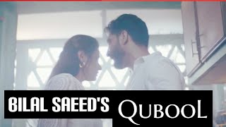 Qubool by Bilal Saeed ft. Saba Qamar |Lyrics | 2020 new Punjabi Song