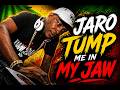 Jaro Tump Me In My Jaw  (Part 3 of 3 )