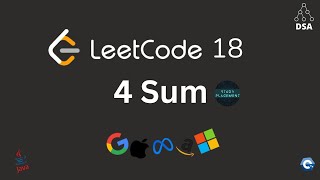 Leetcode 18 🔥 4Sum | Two-Pointers + Sorting | SDE interview Sheet | Optimal Solution + Dry Run