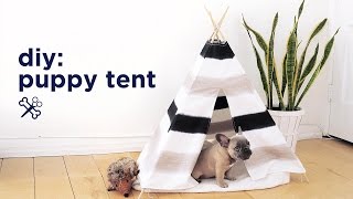 DIY PUPPY / PET TENT | THE SORRY GIRLS