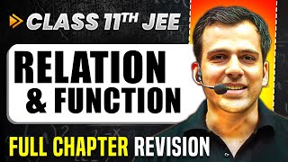 Relation \u0026 Function: COMPLETE Chapter in 1 Video | Quick Revision | Class 11 Arjuna JEE