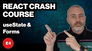 React JS Crash Course for Beginners - E4 - State & Forms