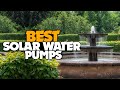 TOP 6: BEST Solar Water Pumps [2021] | Solar Fountain Bird Baths