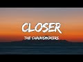 The Chainsmokers - Closer (Lyrics) ft. Halsey