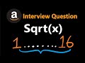 Sqrt(x) - Leetcode 69 - Python