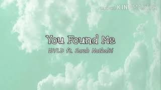 WYLD ft. Sarah Nathalié - You Found Me (lyrics)❤