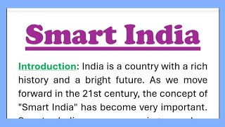 Smart India Essay Writing in English 400 Words with Introduction Conclusion etc Speech reading