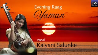 Raag Yaman |  Kalyani Salunke | Abhay Datar | Tanmay Mestry | Evening Raag #kalyanisalunke