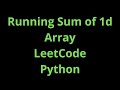 Running Sum of 1d Array - LeetCode - Python