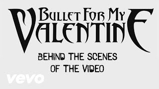 Bullet For My Valentine - Behind The Scenes Of The "Riot" Video