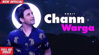 Chann Warga | New Song R Nait| Latest Punjabi Song 2019