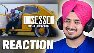 Obsessed REACTION  - Riar Saab, AbhijaySharma