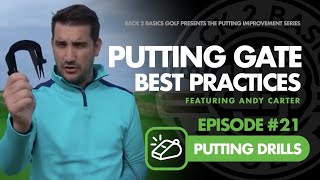 Ep. #21 Practice Using Putting Gates with Andy Carter