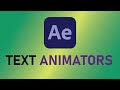 Master Text Animators in 15 minutes | After Effects