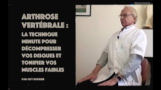 Vidéo Arthrose vertébrale : mon exercice facile pour décompresser vos disques  par Guy Roulier