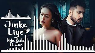 Jinke Liye (Official Video) | Neha Kakkar Feat. Jaani | B Praak | Jinke Liye Hum Rote Hain Full Song