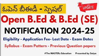 OPEN BED NOTIFICATION 2024-25 BED SPECIAL EDUCATION ఓపెన్ బీఈడీ 2024-25 పూర్తి వివరాలు