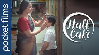 Half Cake - A tale of innocence and resilience | Hindi Touching Short Film
