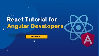 React Tutorial for Angular Developers