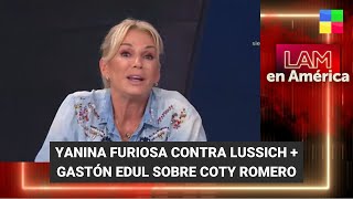Yanina Latorre vs Rodrigo Lussich + Gastón Edul sobre Coty Romero #LAM | Programa completo (13/3/24)
