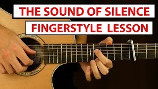 The Sound of Silence - Fingerstyle Guitar Lesson (Tutorial) How to Play Fingerstyle