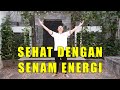 Sehat dengan Senam Energi
